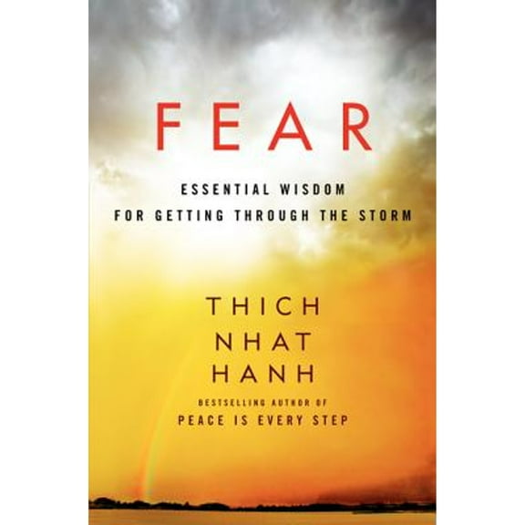Pre-Owned Fear: Essential Wisdom for Getting Through the Storm (Paperback) 0062004735 9780062004734