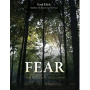 Fear: Feel It, Face It, and Grow (Paperback)