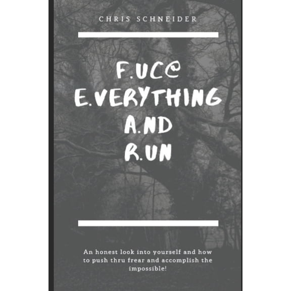 Fear: Fuc@ Everything And Run, (Paperback)