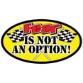 thumbnail image 1 of Fear Is Not An Option - Postcard Sized Vinyl Sticker 6" x 3.5", 1 of 3