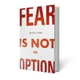 thumbnail image 1 of Pre-Owned Fear Is Not an Option (Hardcover) 1571899642 9781571899644, 1 of 1