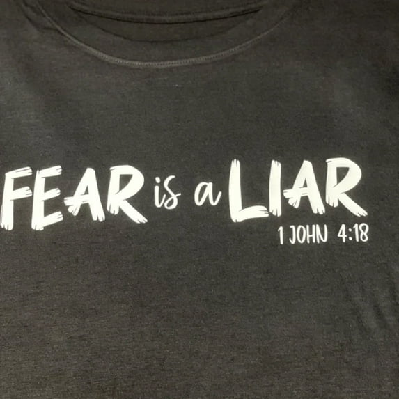 Fear Is A Liar shirt, 1 John 4:18 shirt Cut File, Christian shirt Quotes, Bible Verse shirt, Bible Quote shirt, Fear Is A Liar shirt T Shirt Design Print
