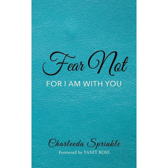 Fear Not: For I Am with You (Paperback)
