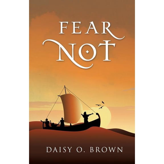 Fear Not, (Paperback)