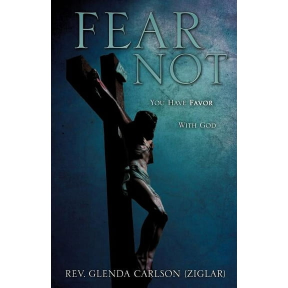 Fear Not, (Paperback)