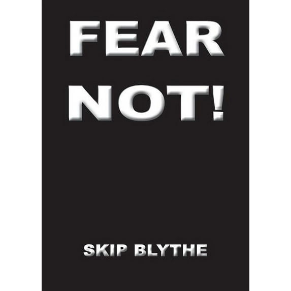 Fear Not, (Paperback)