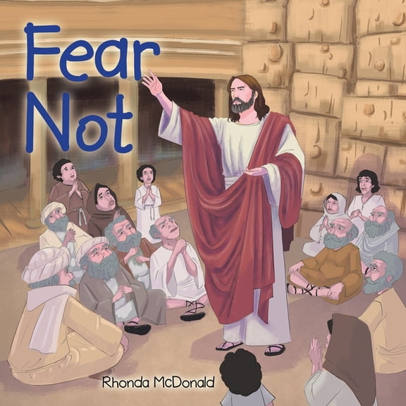 Fear Not, (Paperback)