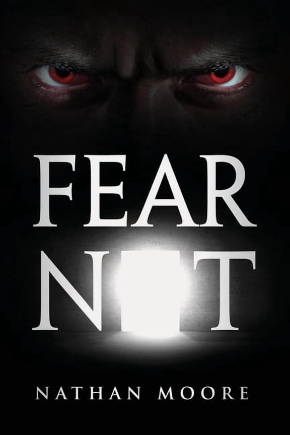 Fear Not, (Paperback)