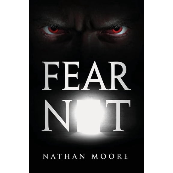 Fear Not, (Paperback)