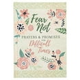 thumbnail image 1 of Pre-Owned Fear Not: Prayers and Promises for Difficult Times, 1 of 1