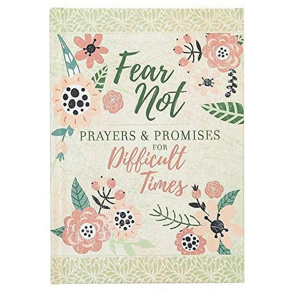 Pre-Owned Fear Not: Prayers and Promises for Difficult Times