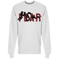 thumbnail image 1 of Fear Slogan Slogan Sweatshirt Men -Image by Shutterstock, Male Medium, 1 of 2