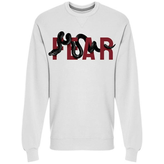 Fear Slogan Slogan Sweatshirt Men -Image by Shutterstock, Male Medium