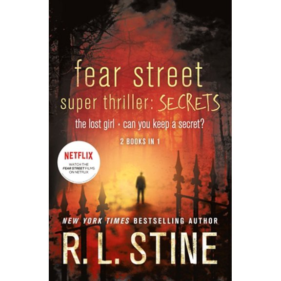Pre-Owned Fear Street Super Thriller: Secrets: The Lost Girl; Can You Keep a Secret? (Paperback) 1250096480 9781250096487