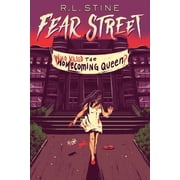 Fear Street Who Killed the Homecoming Queen?, Paperback