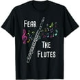 thumbnail image 1 of Fear The Flutes - Flute Player Flutist Marching Band Music T-Shirt men and women can wear,black,white,creative gift, 1 of 4