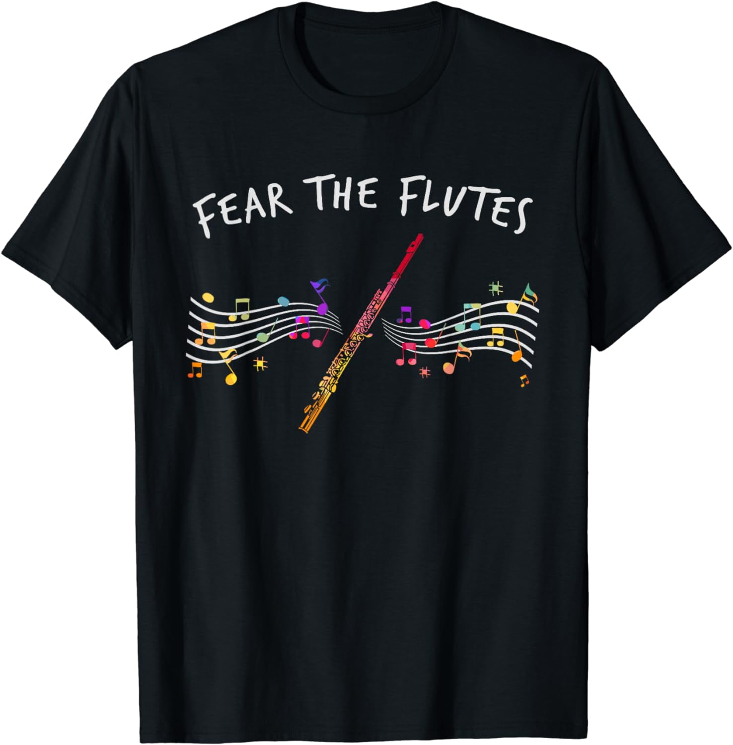Fear The Flutes Gift Flute TShirt