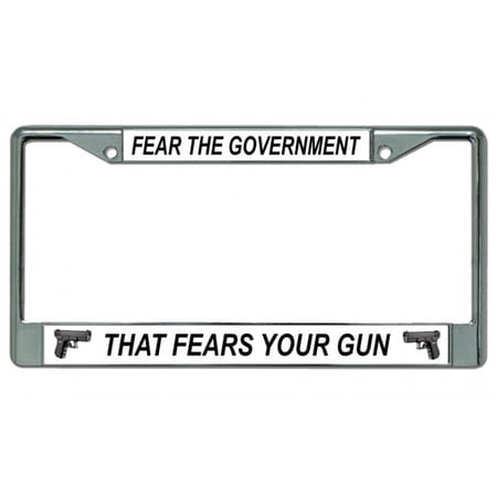 Fear The Government Chrome License Plate Frame
