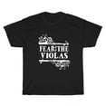 Fear The Violas Tshirt Men Cotton Orchestra Violist Funny Tee Gift S