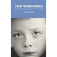 thumbnail image 1 of Fear Transformed: The Extraordinary Life of an Ordinary Man, (Paperback), 1 of 1