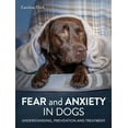 thumbnail image 1 of Fear and Anxiety in Dogs (Paperback), 1 of 1