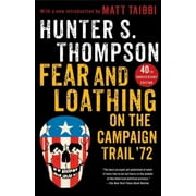 Fear and Loathing on the Campaign Trail '72 (Paperback)