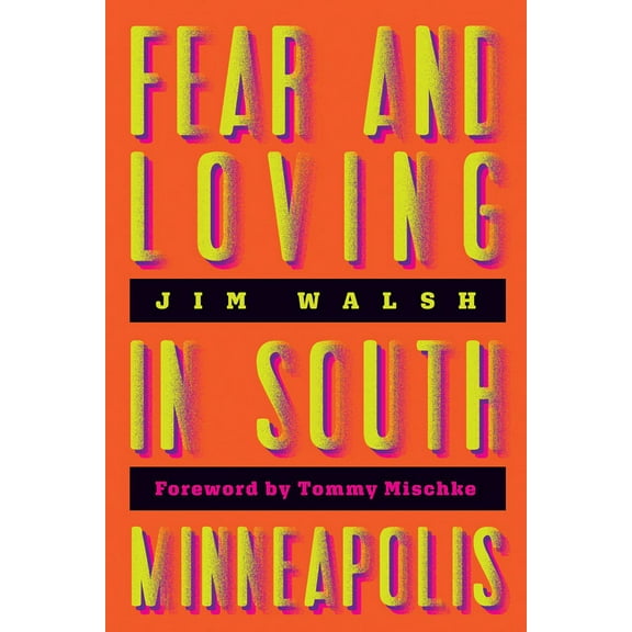 Fear and Loving in South Minneapolis (Paperback)
