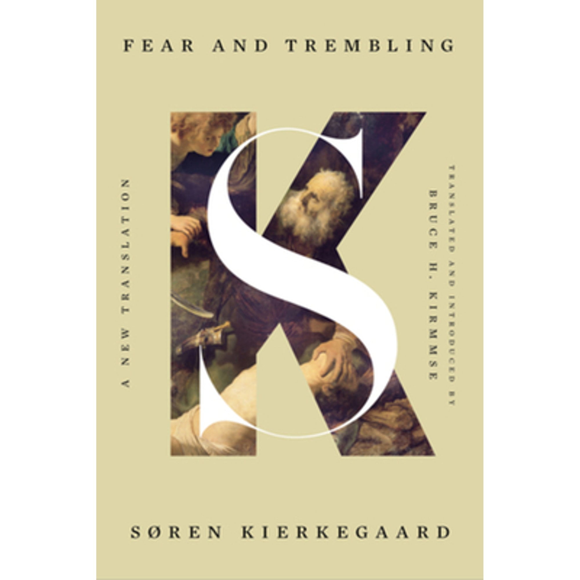 Pre-Owned Fear and Trembling: A New Translation (Hardcover) by Sren Kierkegaard, Bruce H Kirmmse