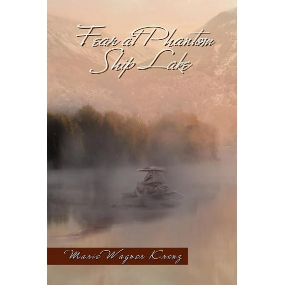 Fear at Phantom Ship Lake