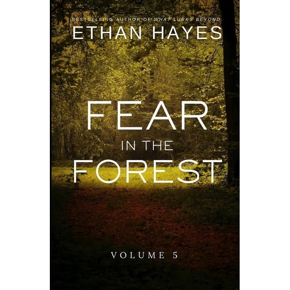 Fear in the Forest Fear in the Forest: Volume 5, Book 5, (Paperback)