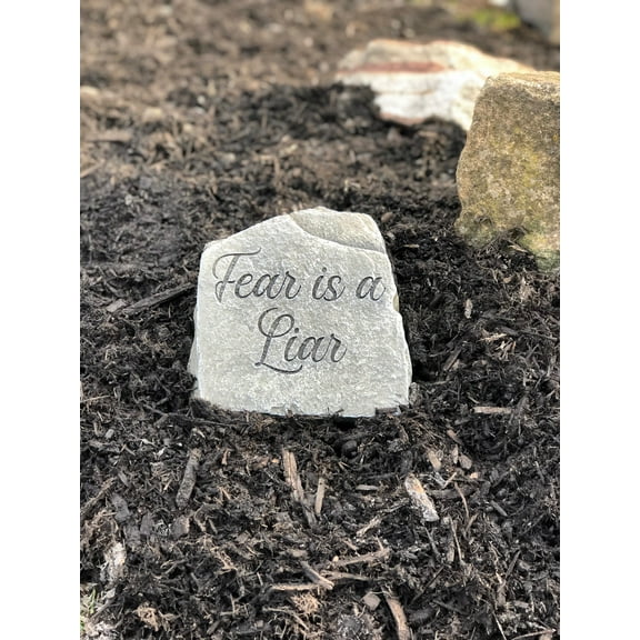 Fear is a Liar Garden Stone