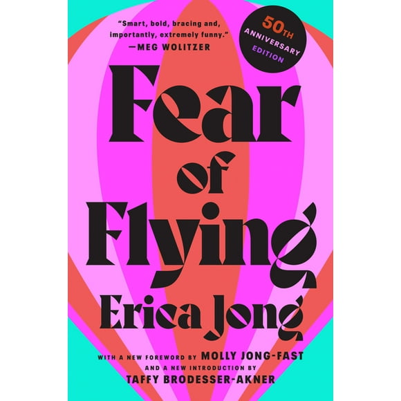 Fear of Flying : 50th Anniversary Edition (Paperback)