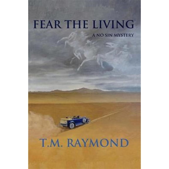 No Sin Mysteries: Fear The Living: A No Sin Mystery (Paperback)