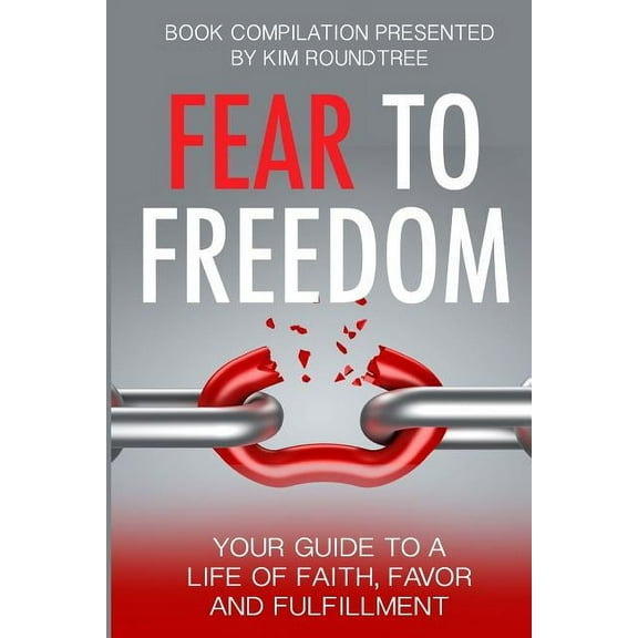 Fear to Freedom, (Paperback)