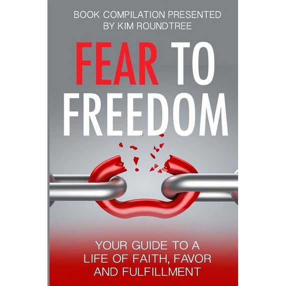 Fear to Freedom, (Paperback)