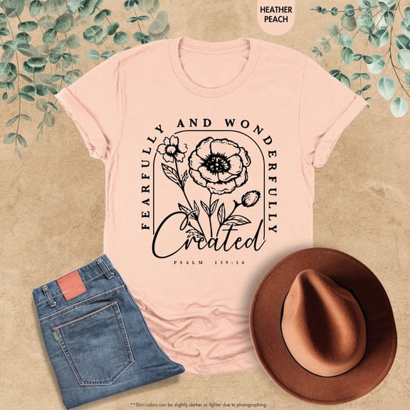 Fearfully And Wonderfully Created Shirt, Psalm 139 14, Christian Shirt, Faith Shirt, Christian Gifts, Religious Shirt, Religious Gifts All Size S-5Xl