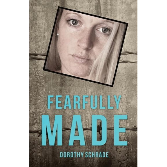 Fearfully Made