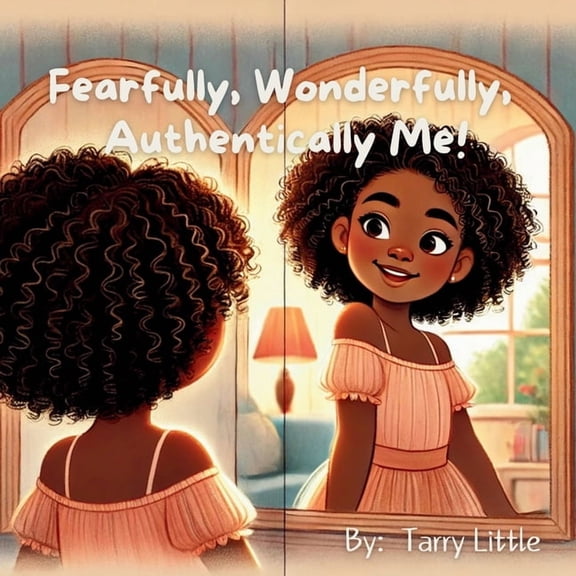 Fearfully, Wonderfully, Authentically Me!, (Paperback)