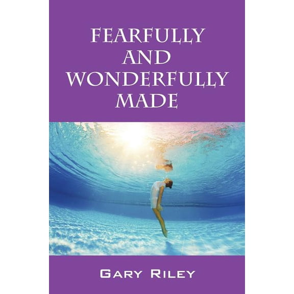 Fearfully and Wonderfully Made, (Paperback)