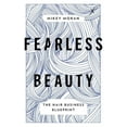 thumbnail image 1 of Fearless Beauty: The Hair Business Blueprint, (Paperback), 1 of 1