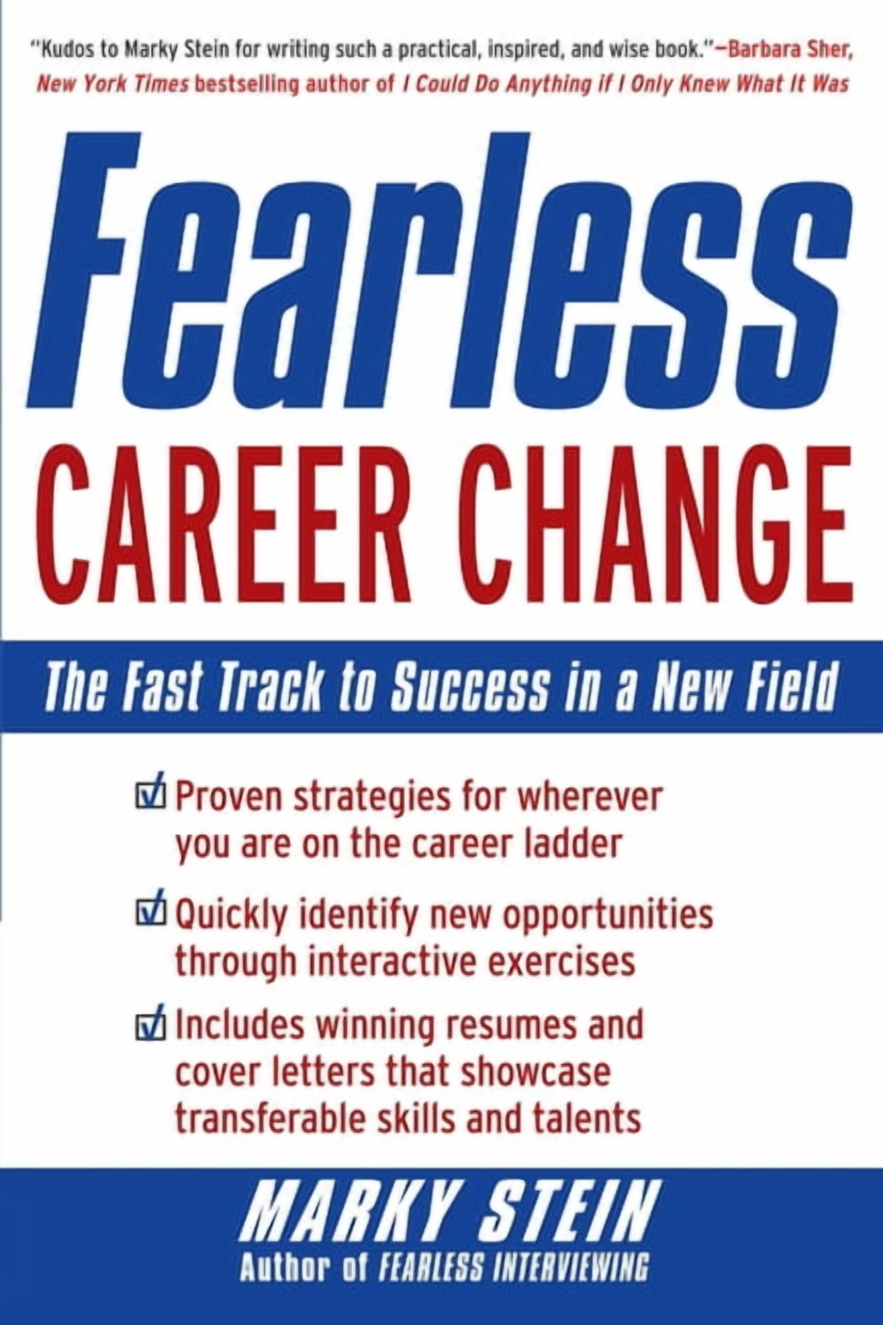 Fearless Career Change: The Fast Track to Success in a New Field, (Paperback)