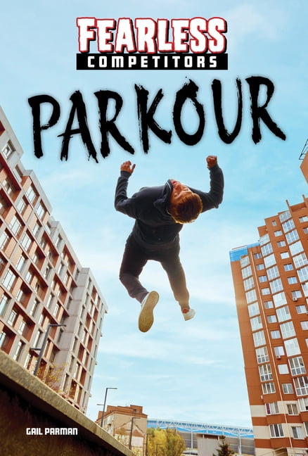 Fearless Competitors Parkour, (Hardcover)