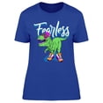 thumbnail image 1 of Fearless Dinosaur T-Shirt Women -Image by Shutterstock, Female 3X-Large, 1 of 2