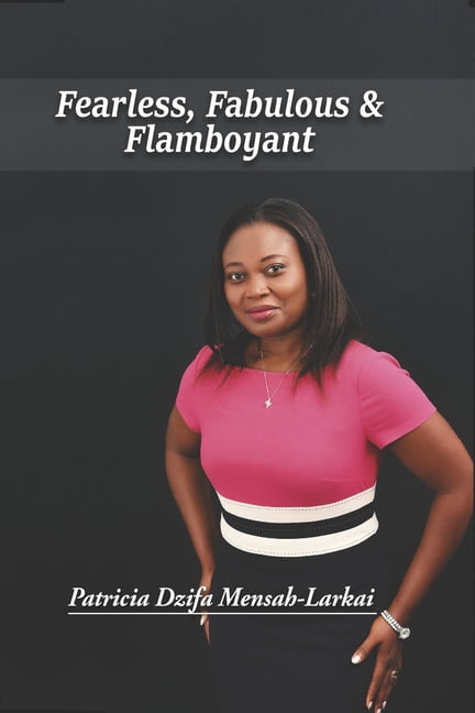 Fearless, Fabulous & Flamboyant (Paperback)
