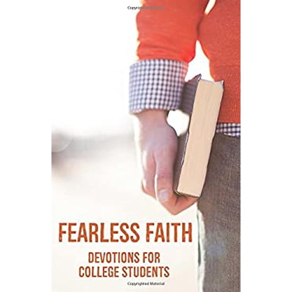 Pre-Owned Fearless Faith: Devotions for College Students (Paperback) 1942107749 9781942107743
