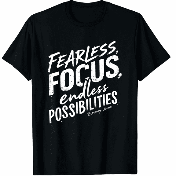 Fearless Focus, Endless Possibilities, New Year's Resolution Graphic Tee T-Shirt for Men Women