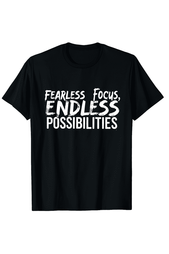 Fearless Focus, Endless Possibilities, New Year's Resolution Graphic Tee T-Shirt for Men Women