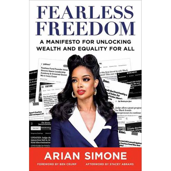 Fearless Freedom: A Manifesto for Unlocking Wealth and Equality for All