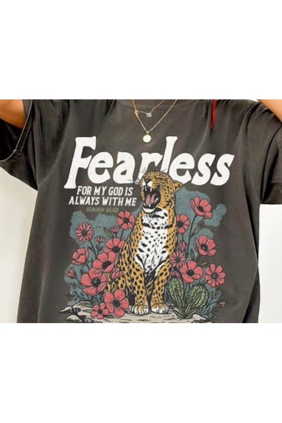 Fearless Isaiah Forty One Ten Faith T-Shirt