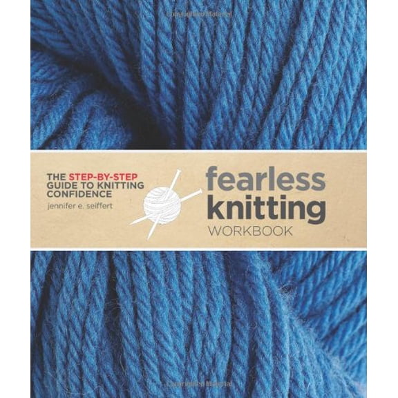Pre-Owned Fearless Knitting Workbook (Unknown) 1596681497 9781596681491